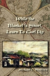While The Blanket Is Short, Learn To Curl Up