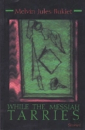 While The Messiah Tarries