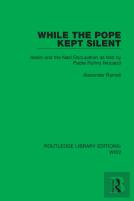 While The Pope Kept Silent