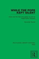While The Pope Kept Silent