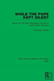 While The Pope Kept Silent