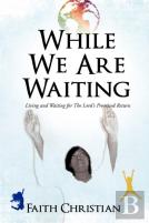 While We Are Waiting