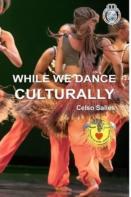 While We Dance Culturally - Celso Salles