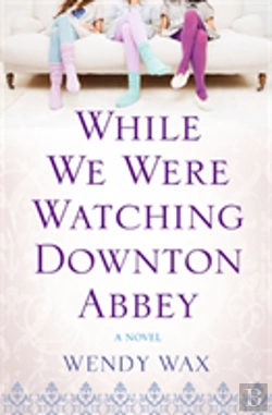 Bertrand.pt - While We Were Watching Downton Abbey