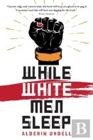 While White Men Sleep