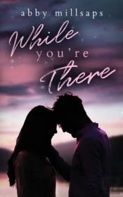 While You'Re There: A Best-Friends-To-Lo