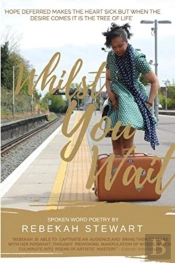Whilst You Wait