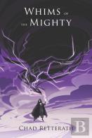 Whims Of The Mighty