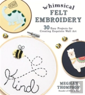 Whimsical Felt Embroidery