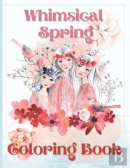 Whimsical Spring Coloring Book
