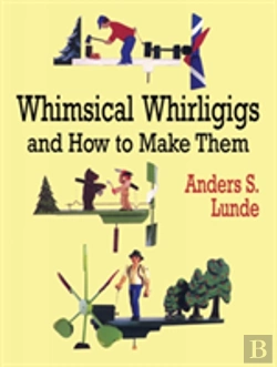 Bertrand.pt - Whimsical Whirligigs And How To Make Them