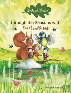 Bertrand.pt - Whimsical Wonders. Through The Seasons With Nut And Shell