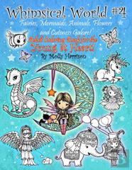 Whimsical World #4 - Fairies, Mermaids, Animals, Flowers And Cuteness Galore!