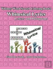 Whimsy Word Search Coloring Books, Whimsical Lyrics, Letters And Pictograms