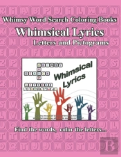 Whimsy Word Search Coloring Books, Whimsical Lyrics, Letters And Pictograms