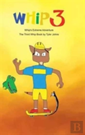 Whip'S Extreme Adventure