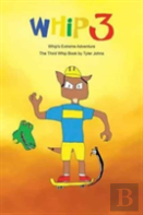 Whip'S Extreme Adventure