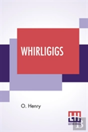 Whirligigs