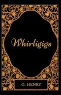 Whirligigs Illustrared