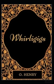 Whirligigs Illustrared