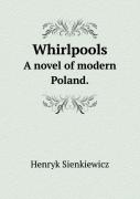 Whirlpools A Novel Of Modern Poland.