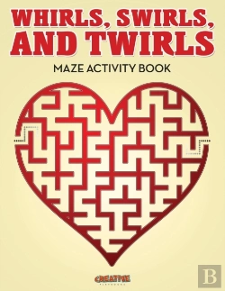 Bertrand.pt - Whirls, Swirls, And Twirls - Maze Activity Book