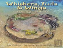 Whiskers, Tails And Wings