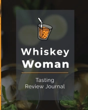 Whiskey Woman Tasting Review Journal: Al
