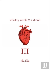 Whiskey Words & A Shovel Iii