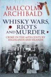 Whisky Wars, Riots And Murder