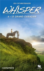Whisper, T6 : Le Grand Ouragan