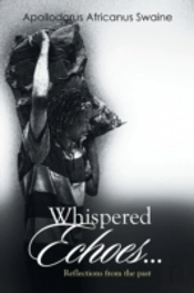 Whispered Echoes...:Reflections From The