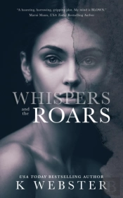 Whispers And The Roars