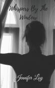 Whispers By The Window