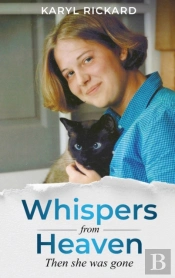 Whispers From Heaven...Then She Was Gone