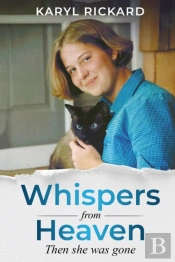 Whispers From Heaven...Then She Was Gone