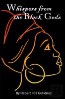 Whispers From The Black Gods