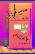 Whispers From The Fridge