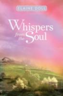 Whispers From The Soul