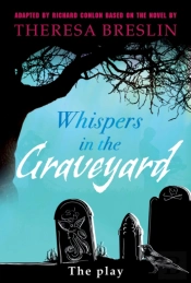 Whispers In The Graveyard Heinemann Plays