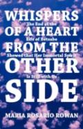 Whispers Of A Heart From The Other Side