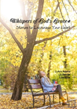 Bertrand.pt - Whispers Of God'S Grace: Stories To Encourage Your Heart