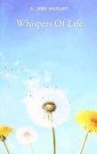 Whispers Of Life