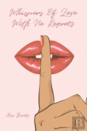 Whispers Of Love With No Regrets