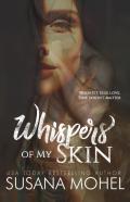 Whispers Of My Skin
