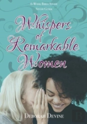 Whispers Of Remarkable Women