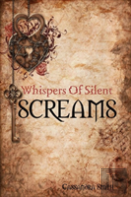 Whispers Of Silent Screams