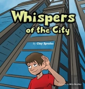 Whispers Of The City: Sights And Sounds