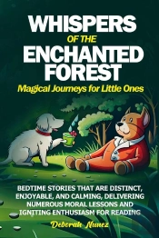 Whispers Of The Enchanted Forest  Magical Journeys For Little Ones