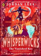 Whisperwicks: The Vanished Key